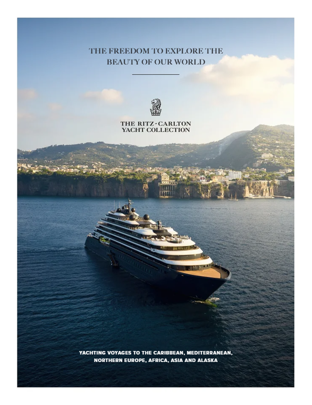 Luxury Travel Selection - The Ritz-Carlton Yacht Collection E-Brochure
